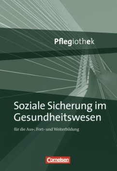 Soziale Sicherung im Gesundheitswesen / Pflegiothek - Schmülling, Lukas