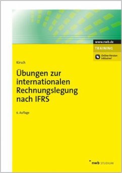 Übungen zur Internationalen Rechnungslegung nach IFRS - Kirsch, Hanno