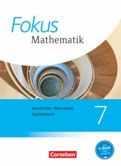 Cover Fokus Mathematik - Nordrhein-Westfalen - Ausgabe 2013 - 7. Schuljahr / Fokus Mathematik, Kernlehrpläne Gymnasium Nordrhein-Westfalen, Ausgabe 2013