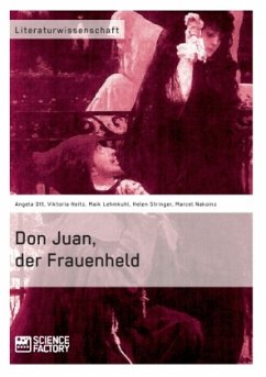 Don Juan, der Frauenheld - Heitz, Viktoria; Lehmkuhl, Maik; Nakoinz, Marcel; Ott, Angela; Stringer, Helen