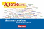 A_tope.com - Spanisch Spätbeginner - Ausgabe 2010 Themenwortschatz für die Grundstufe / A_tope.com