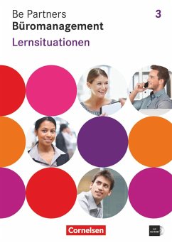 Be Partners - Büromanagement 3. Ausbildungsjahr. Lernsituationen Arbeitsbuch - Wagner, Sabine;Linzenich, Dagmar;Dirksen, Christian