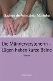 Die Männerversteherin - Lügen haben kurze Beine