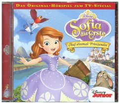 Auf einmal Prinzessin / Sofia die Erste (1 Audio-CD)
