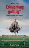 Erleuchtung gefällig? (eBook, ePUB)