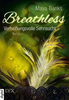 Verheißungsvolle Sehnsucht / Breathless Trilogie Bd.3 (eBook, ePUB) - Banks, Maya