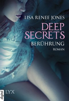Berührung / Deep Secrets Bd.1 (eBook, ePUB) - Jones, Lisa Renee