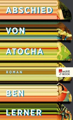 Abschied von Atocha (eBook, ePUB) - Lerner, Ben