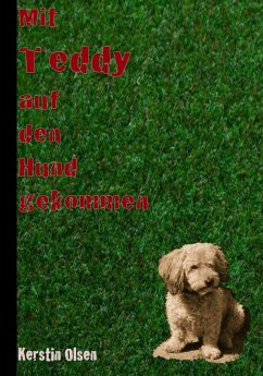 Mit Teddy auf den Hund gekommen (eBook, ePUB) - Olsen, Kerstin