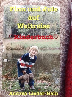 Finn und Jule auf Weltreise (eBook, ePUB) - Lieder-Hein, Andrea