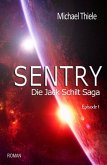 Sentry - Die Jack Schilt Saga (eBook, ePUB)