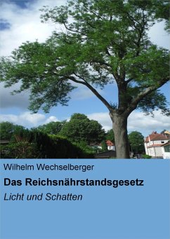 Das Reichsnährstandsgesetz (eBook, ePUB) - Wechselberger, Wilhelm