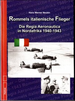 Rommels italienische Flieger - Neulen, Hans W