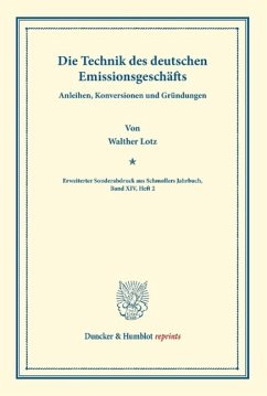 Die Technik des deutschen Emissionsgeschäfts. - Lotz, Walther