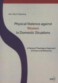 Physical Violence against Women in Domestic Situations