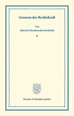 Grenzen der Rechtskraft - Mendelssohn Bartholdy, Albrecht