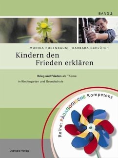 Kindern den Frieden erklären - Rosenbaum, Monika;Schlüter, Barbara