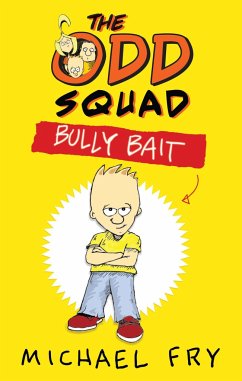 The Odd Squad: Bully Bait - Fry, Michael