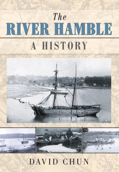 The River Hamble: A History - Chun, David