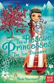 The Rescue Princesses: The Ice Diamond