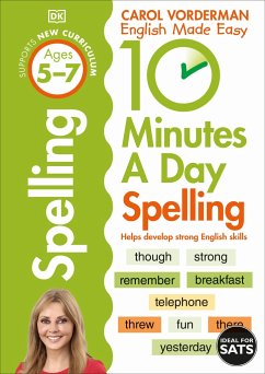 10 Minutes A Day Spelling, Ages 5-7 (Key Stage 1) - Vorderman, Carol