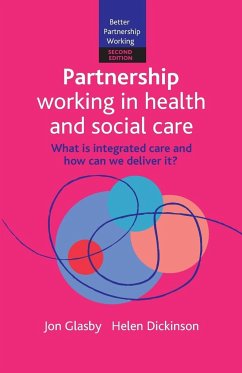 Partnership working in health and social care - Glasby, Jon (University of Birmingham); Dickinson, Helen (University of Melbourne)