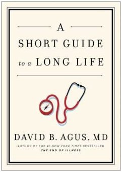 A Short Guide to a Long Life - Agus, David B.