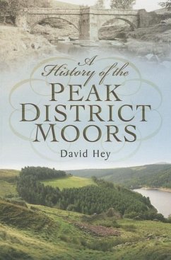 A History of the Peak District Moors - Hey, David