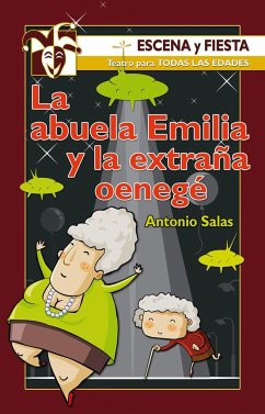 La abuela Emilia y la extraña oenegé - Salas Tejada, Antonio