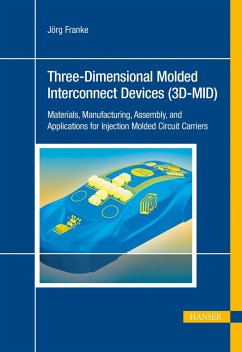 3d-Mid: Three-Dimensional Molded Interconnect Devices: Materials, Manufacturing, Assembly and Applications for Injection Molded Circuit Carriers - Frank, Jörg