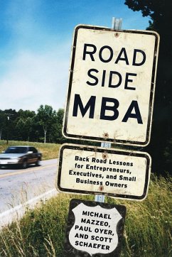 Roadside MBA - Mazzeo, Michael; Oyer, Paul; Schaefer, Scott