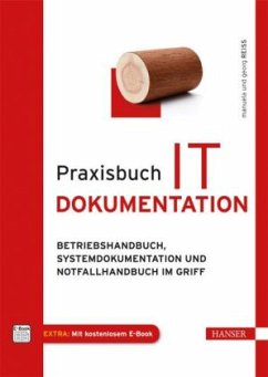 Praxisbuch IT-Dokumentation - Reiss, Manuela;Reiss, Georg