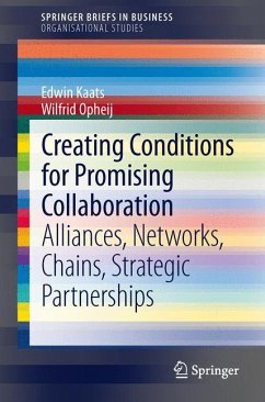 Creating Conditions for Promising Collaboration - Kaats, Edwin;Opheij, Wilfrid