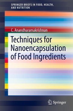 Techniques for Nanoencapsulation of Food Ingredients - Anandharamakrishnan, C.