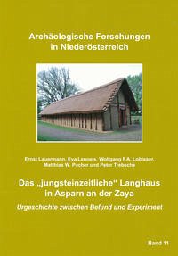 Das "jungsteinzeitliche" Landghaus in Asparn an der Zaya