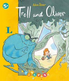 Troll und Oliver - Bilderbuch - Stower, Adam