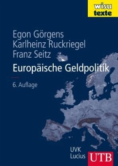 Europäische Geldpolitik - Görgens, Egon;Ruckriegel, Karlheinz;Seitz, Franz