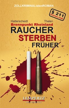 Raucher sterben früher (eBook, ePUB) - Hatterscheidt, Bernhard; Thelen, Gereon A.