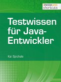 Testwissen für Java-Entwickler (eBook, ePUB)