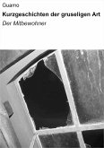 Kurzgeschichten der gruseligen Art (eBook, ePUB)