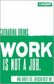work is not a job (eBook, ePUB)