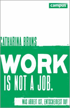 work is not a job (eBook, ePUB) - Bruns, Catharina