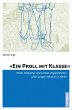 »Ein Proll mit Klasse« (eBook, PDF) - Bild 1