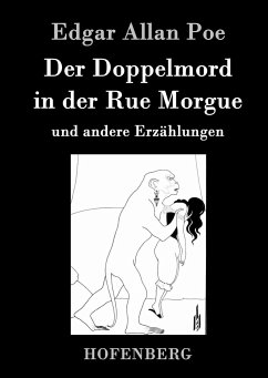 Der Doppelmord in der Rue Morgue - Poe, Edgar Allan