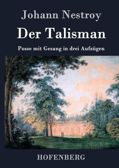 Der Talisman - Johann Nestroy