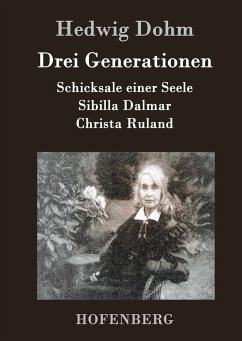 Drei Generationen - Hedwig Dohm