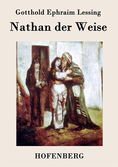 Nathan der Weise - Gotthold Ephraim Lessing