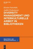 Diversity Management und interkulturelle Arbeit in Bibliotheken