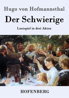 Der Schwierige - Hofmannsthal, Hugo von