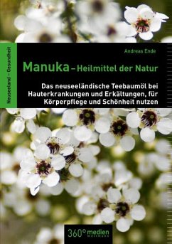 Manuka-Heilmittel der Natur - Ende, Andreas
